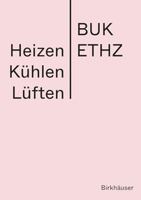 Heizen Kühlen Lüften (Manual) (German Edition) by ETH Zürich - BUK, 9783035628951