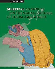 Muqarnas 35 by Gülru Necipoğlu, Maria J. Metzler, 9789004386976