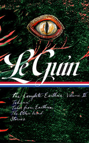 Ursula K. Le Guin: The Complete Earthsea, Volume Two (LOA #401) (Tehanu / Tales from Earthsea / The Other Wind / Stories) by Ursula K. Le Guin, Brian Attebery, 9781598538519