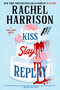 Kiss Slay Replay by Rachel Harrison, 9798217188574