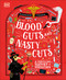 Blood, Guts, and Nasty Cuts (A Thrilling History of Medicine) by Alanna Skuse, 9798217304653