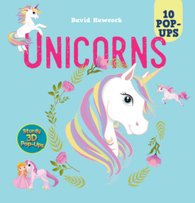 Unicorns (10 Pop-Ups) by David Hawcock, 9781641244275