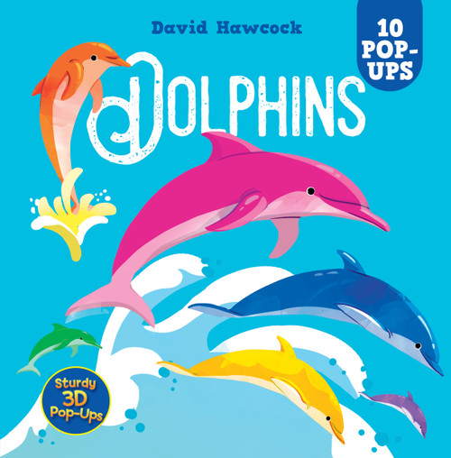 Dolphins (10 Pop-Ups) by David Hawcock, 9781641244282