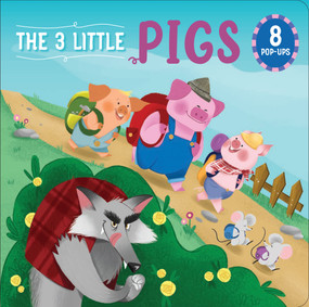 The Three Little Pigs (8 Magical Pop-Ups) by Carolina Zanotti, 9781641244404