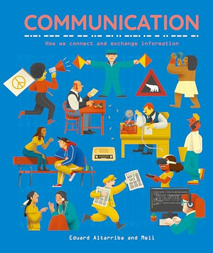 Communication (How we connect and exchange information) by Eduard Altarriba, Meli, 9781787081963