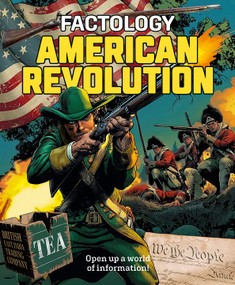 Factology: American Revolution (Open Up a World of Information!) by , 9781787081925