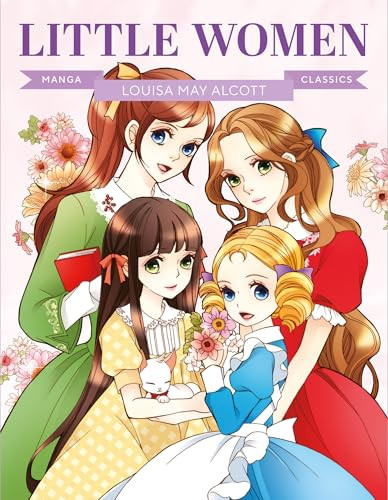 Manga Classics: Little Women (Great Literature Brought to Life) by Louisa May Alcott, Yoon Yi-hyun, 9781787081949