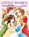 Manga Classics: Little Women (Great Literature Brought to Life) by Louisa May Alcott, Yoon Yi-hyun, 9781787081949