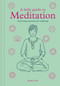 A Little Guide to Meditation (Nurturing Awareness for Wellbeing) by Megan Kaye, 9781781455036