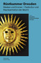 Rüstkammer Dresden (Masken und Kronen - Festkultur und Repräsentation der Macht) (German Edition) by Marius Winzeler, Staatliche Kunstsammlungen Dresden Staatliche Kunstsammlungen Dresden, Holger Schuckelt, 9783422803107