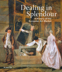 Dealing in splendour (A History of the European Art Market) by Christian Huemer, Stephan Koja, 9783689241070