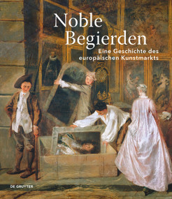 Noble Begierden (Eine Geschichte des europäischen Kunstmarkts) (German Edition) by Christian Huemer, Stephan Koja, 9783689241063