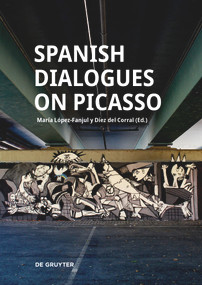 Spanish Dialogues on Picasso by María López-Fanjul y Díez del Corral, 9783689241865