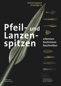 Pfeil- und Lanzenspitzen (Erkennen. Bestimmen. Beschreiben.) (German Edition) by Ulrike Weller, 9783422803282
