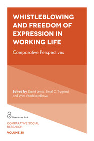 Whistleblowing and Freedom of Expression in Working Life (Comparative Perspectives) by David Lewis, Sissel C. Trygstad, Wim Vandekerckhove, 9781806868889