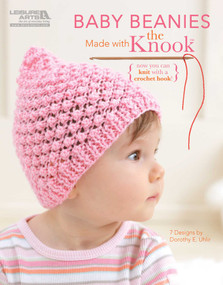 Baby Beanies Made with the Knook (Now You Can Knit with a Crochet Hook!; 7 Designs) by Dorothy E. Uhlir, 9781464701931