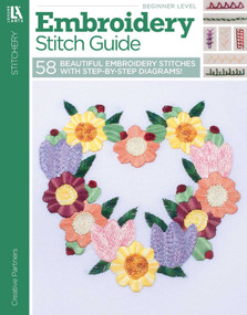 Embroidery Stitch Guide (58 Beautiful Embroidery Stitches With Step-by-Step Diagrams!) by Linda Causee, 9781464702525
