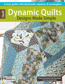 Dynamic Quilts Made Simple (6 Easy Quilts with Diamonds, Squares, & Rectangles!) by Leisure Arts, 9781464702631