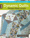Dynamic Quilts Made Simple (6 Easy Quilts with Diamonds, Squares, & Rectangles!) by Leisure Arts, 9781464702631