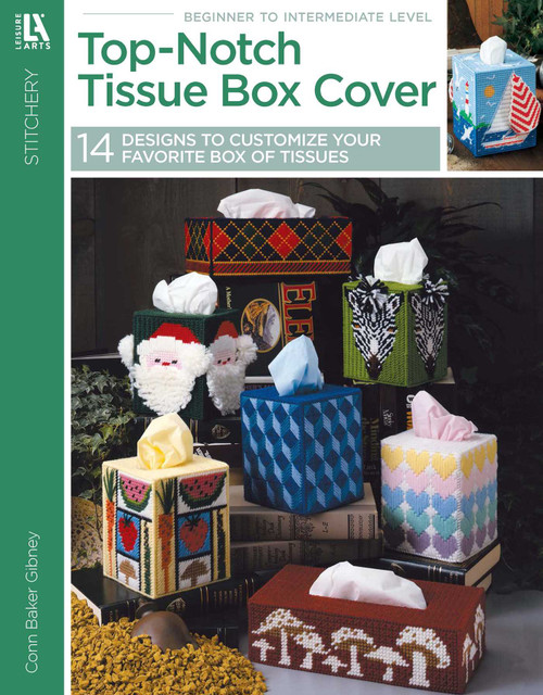 Top-Notch Tissue Box Covers (14 Plastic Canvas Designs by Conn Baker Gibney) by Conn Baker Gibney, 9781464703027