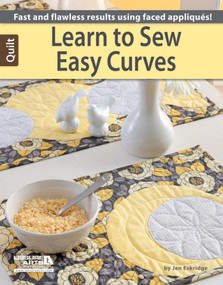 Learn to Sew Easy Curves (Fast and Flawless Results Using Faced Appliques!) by Jen Eskridge, 9781464703980