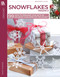 99 Snowflakes Volume 2 (Create a Treasury of Unique Thread Designs!; Bonus! Online Tutorials!) by Terese Poehnelt, 9781464704017