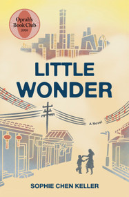 Little Wonder (A Novel) by Sophie Chen Keller, 9798217094608