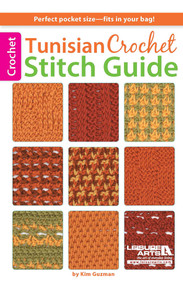 Tunisian Crochet Stitch Guide (Perfect Pocket Size-Fits in Your Bag!) by Kim Guzman, 9781464707391