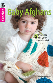 Baby Afghans-Cuddly Wraps for Babies & Toddlers! by Candi Jensen, 9781464707490