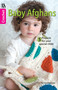 Baby Afghans-Cuddly Wraps for Babies & Toddlers! by Candi Jensen, 9781464707490