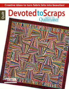 Devoted to Scraps-Best of Quiltmaker (Creative Ideas to Turn Fabric Bits Into Beauties) by Quiltmaker Magazine, 9781464708657