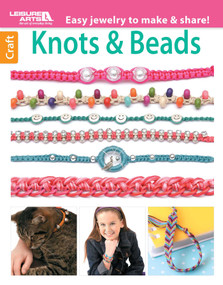 Knots & Beads-Easy Jewelry to Make & Share! (Easy Jewelry to Make & Share!) by Leisure Arts, 9781464709975