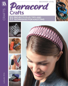 Paracord Crafts (11 Projects Plus Tips and Techniques for Knotting) by Leisure Arts, 9781464711213