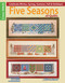 Five Seasons of Quilts (Celebrate Winter, Spring, Summer, Fall & Holidays!) by Herrschner, 9781464711510