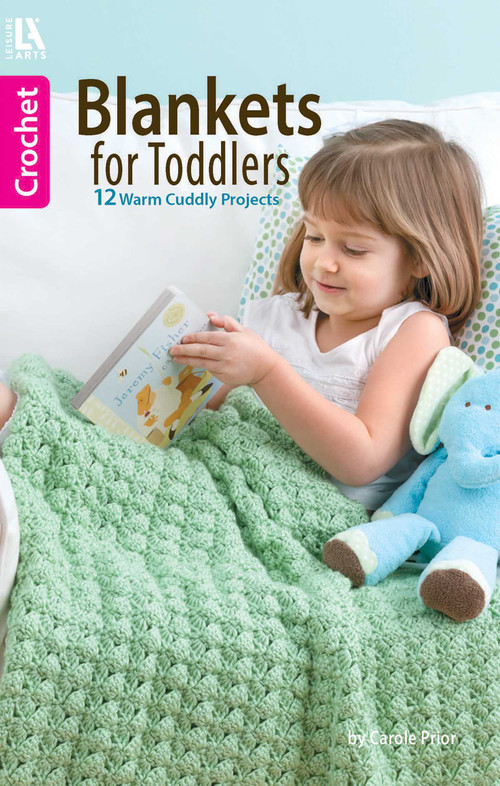 Crochet Blankets for Toddlers (12 Warm Cuddly Projects) by Carole Prior, 9781464711947