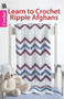 Learn to Crochet Ripple Afghans (Master This Technique for Classic Throws!) by Leisure Arts, 9781464712074