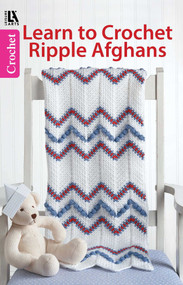 Learn to Crochet Ripple Afghans (Master This Technique for Classic Throws!) by Leisure Arts, 9781464712074