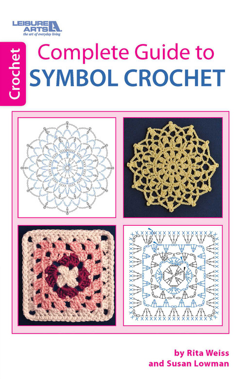 Complete Guide to Symbol Crochet by Leisure Arts, 9781464712081