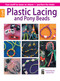 Plastic Lacing & Pony Beads by Beth MacDonald, 9781464712180