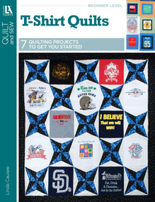 T-Shirt Quilts-7 Quilting Projects to Get You Started by Linda Causee, 9781464712395