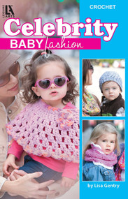 Crochet Celebrity Baby Fashion (Crochet; Bonus Online Tutorials!) by Lisa Gentry, 9781464713934