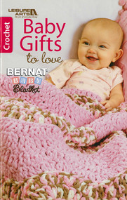 Baby Gifts to Love-Make Ultra-Soft Wraps, Hats & More! by Leisure Arts, 9781464714238