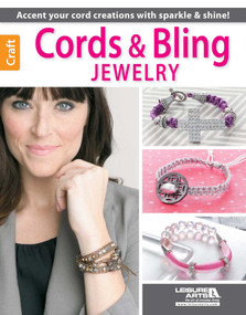 Cords & Bling Jewelry (Accent Your Cord Creations With Sparkle & Shine!) by Leisure Arts, 9781464715051