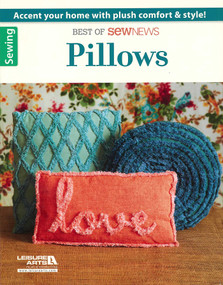 Pillows-Accent Your Home with Plush Comfort & Style! (Best of Sew News) by Leisure Arts, 9781464715464