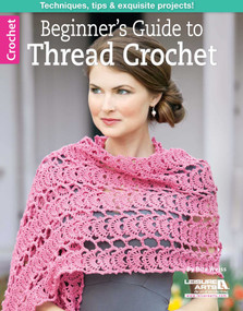 Beginner's Guide to Thread Crochet (Techniques, Tips & Exquisite Projects!) by Rita Weiss, 9781464715983