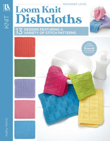 Loom Knit Dishcloths (13 Designs Featuring a Variety of Stitch Patterns; Also Includes Knook and Needle Instructions) by Kathy Norris, 9781464716096