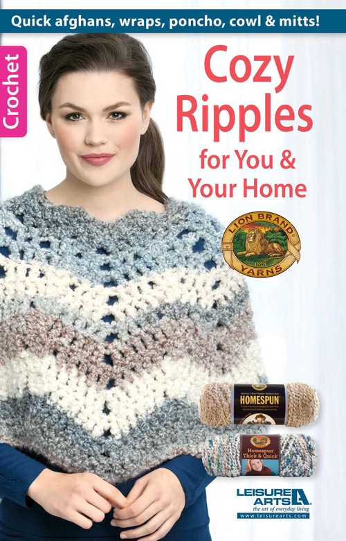 Cozy Ripples for You & Your Home (Quick Afghans, Wraps, Poncho, Cowl & Mitts!) by Lion Brand, 9781464716522