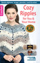 Cozy Ripples for You & Your Home (Quick Afghans, Wraps, Poncho, Cowl & Mitts!) by Lion Brand, 9781464716522