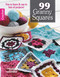 99 Granny Squares (Fun to Learn & Use in Lots of Projects!) by Leisure Arts, 9781464718946