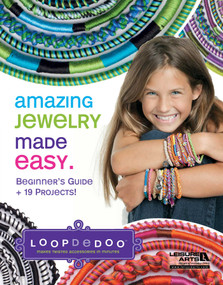 Amazing Jewelry Made Easy (Beginner's Guide + 19 Projects!; Loopdedoo Makes Twisted Accessories in Minutes) by Leisure Arts, 9781464722400